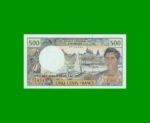 BILLETE DE TERRITORIO FRANCES DEL PACIFICO 500 FRANCOS, PICK 1g, ESTADO SIN CIRCULAR.-