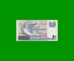 BILLETE DE SINGAPUR 1 DOLAR, PICK 9, ESTADO MUY BUENO+ .-
