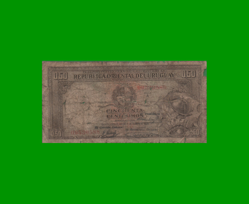 BILLETE DE URUGUAY $0,50 CENTESIMOS, PICK 27b, ESTADO REGULAR.-