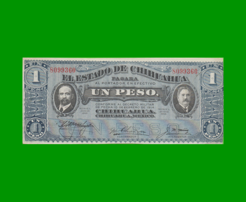 BILLETE DE MEXICO, CHIHUAHUA $1,00 PICK S530b, AÑO 1915, ESTADO EXCELENTE+.-