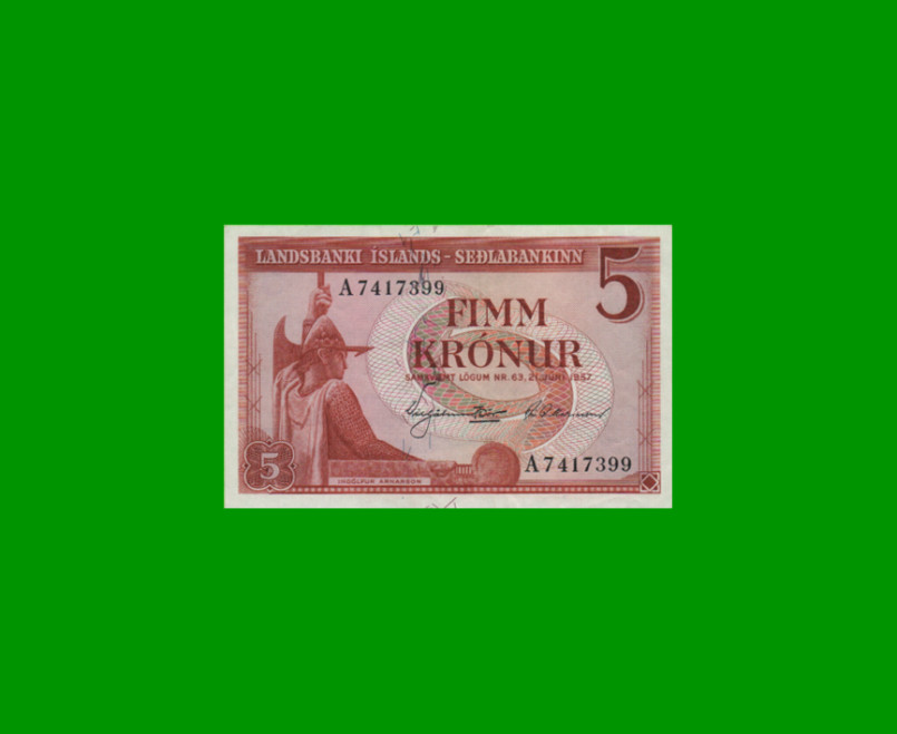 BILLETE DE ISLANDIA 5 KRONUR, PICK 37, AÑO 1957 ESTADO EXCELENTE.-