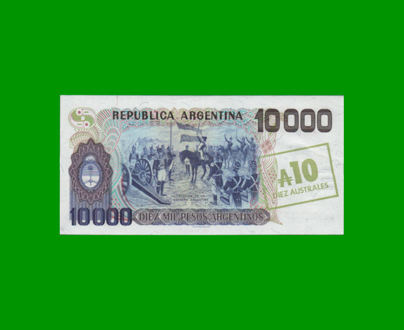 PESOS ARGENTINOS $10.000,00 RESELLADO A 10 AUSTRALES, BOT 2711, AÑO 1985, ESTADO SIN CIRCULAR.- - Imagen 2