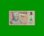 BILLETE DE NIGERIA 5 NAIRA, POLYMERO, PICK 38b, AÑO 2009 ESTADO SIN CIRCULAR.-