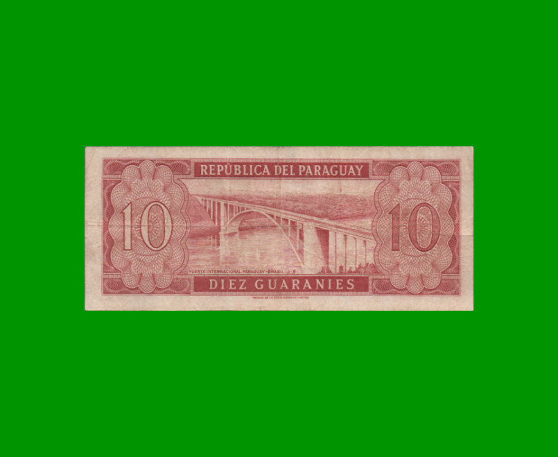 BILLETE DE PARAGUAY 10 GUARANIES, PICK 196a, ESTADO MUY BUENO- .- - Imagen 2