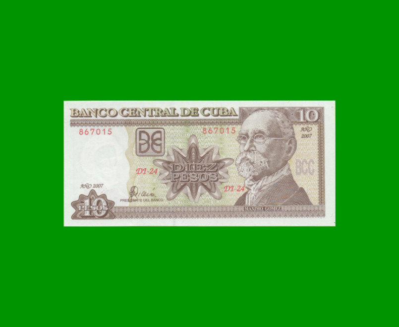 BILLETE DE CUBA $10,00 PICK 117i, AÑO 2007, ESTADO SIN CIRCULAR.-