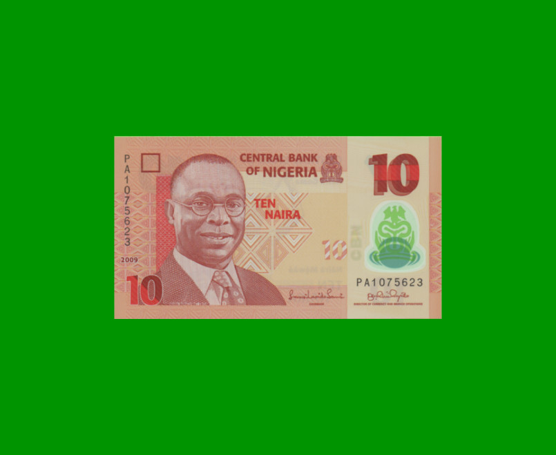 BILLETE DE NIGERIA 10 NAIRA, POLYMERO, PICK 39a, AÑO 2009 ESTADO SIN CIRCULAR.-