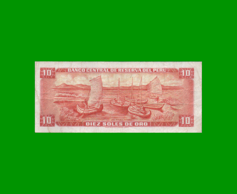 BILLETE DE PERU 10 SOLES, PICK 100b, AÑO 1971, ESTADO MUY BUENO- .- - Imagen 2