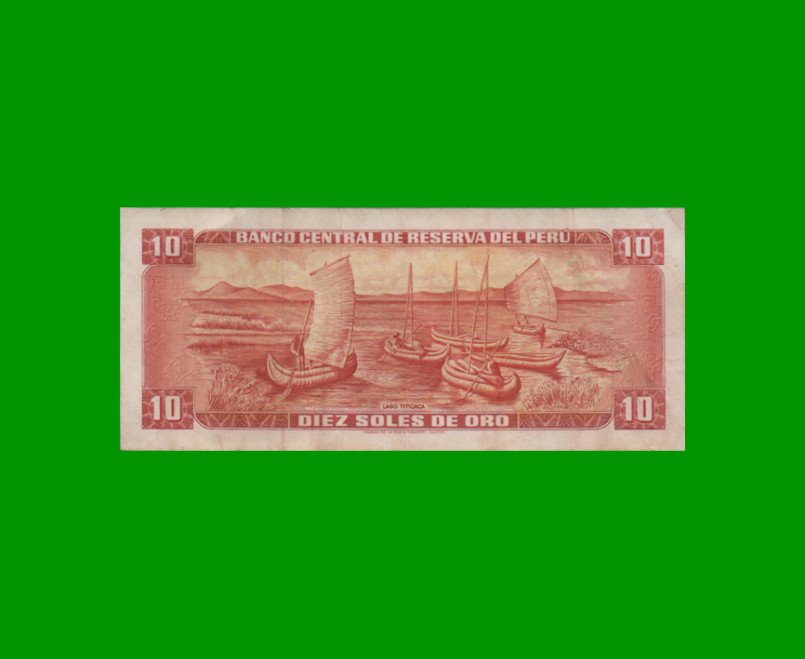 BILLETE DE PERU 10 SOLES, PICK 100c, AÑO 1972, ESTADO MUY BUENO+.- - Imagen 2