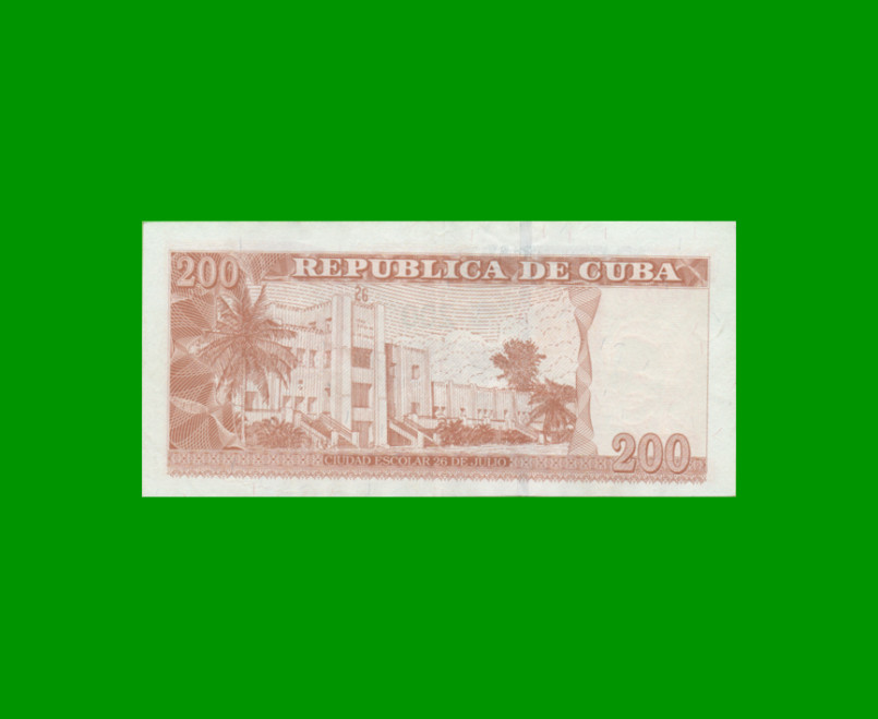 BILLETE DE CUBA $200,00 PICK 130, AÑO 2019, ESTADO EXCELENTE.- - Imagen 2