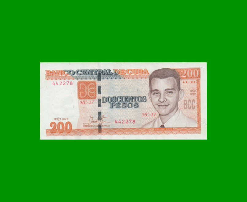 BILLETE DE CUBA $200,00 PICK 130, AÑO 2019, ESTADO EXCELENTE.-