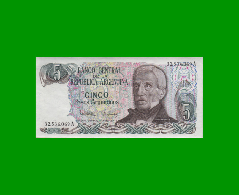 PESOS ARGENTINOS $5,00, BOT 2608, AÑO 1984, ESTADO SIN CIRCULAR .-