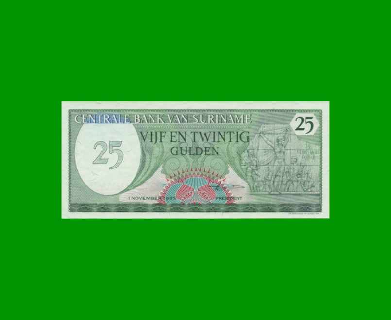 BILLETE DE SURINAM 25 GULDEN PICK 127b AÑO 1985 ESTADO SIN CIRCULAR.-