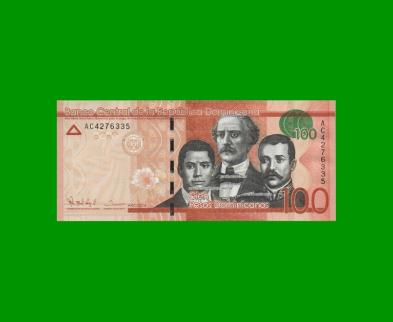 BILLETE DE REPUBLICA DOMINICANA $100,00 ORO PICK 190 AÑO 2014 ESTADO SIN CIRCULAR.-