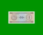 BILLETE DE CUBA $20,00 PICK FX36, SERIE D, ESTADO SIN CIRCULAR.-