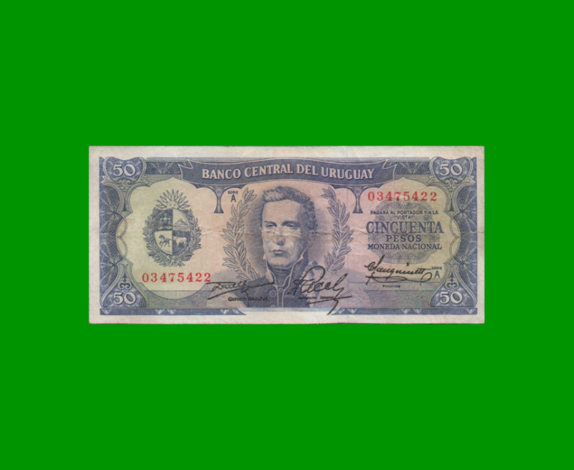 BILLETE DE URUGUAY $50,00, PICK 46, AÑO 1967, SERIE A, ESTADO MUY BUENO- .-