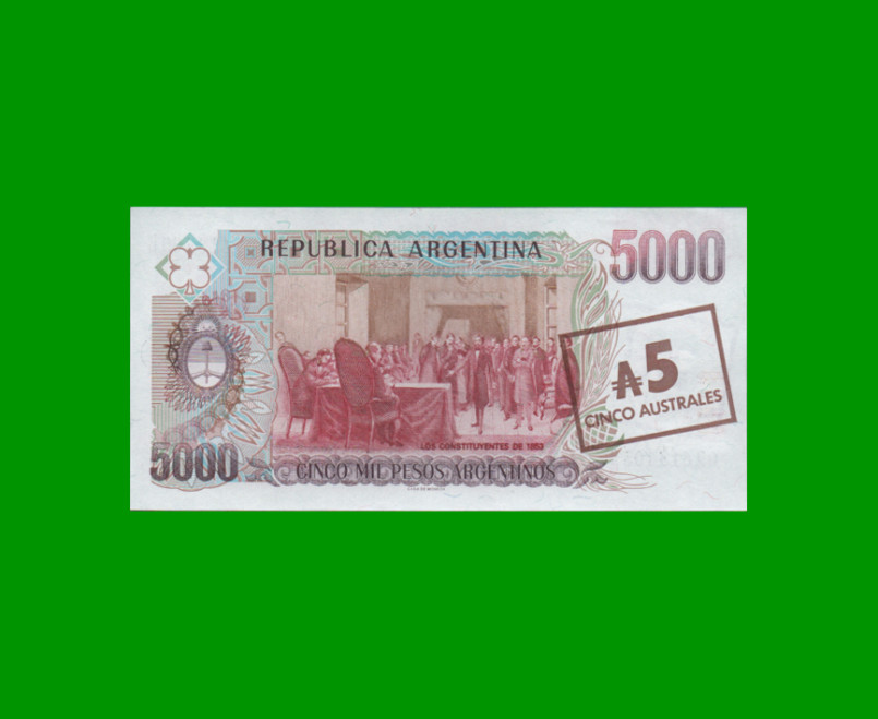 PESOS ARGENTINOS $5.000,00 RESELLADO A 5 AUSTRALES, BOT 2703, AÑO 1985, ESTADO SIN CIRCULAR.- - Imagen 2