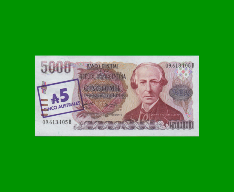 PESOS ARGENTINOS $5.000,00 RESELLADO A 5 AUSTRALES, BOT 2703, AÑO 1985, ESTADO SIN CIRCULAR.-