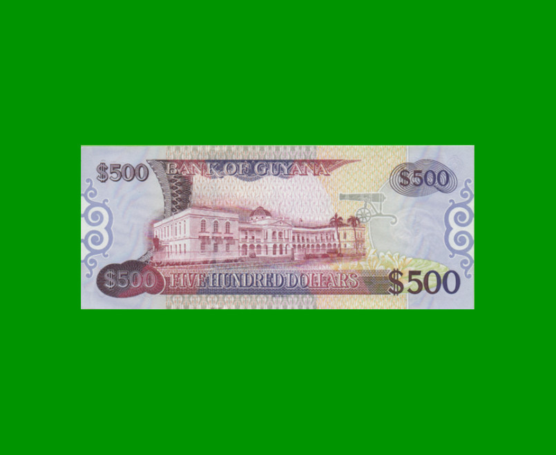 BILLETE DE GUYANA 500 DOLARES PICK 34b, ESTADO SIN CIRCULAR.- - Imagen 2