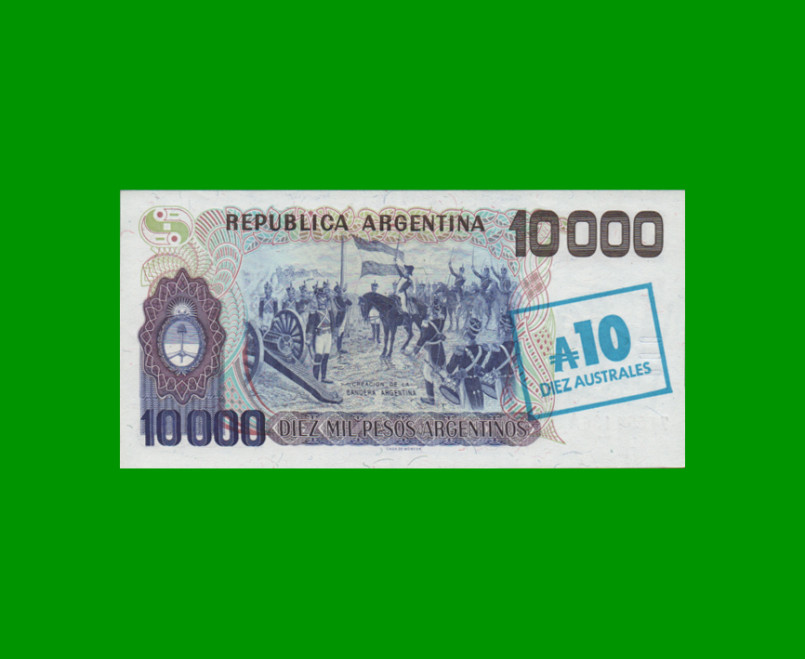 PESOS ARGENTINOS $10.000,00 RESELLADO A 10 AUSTRALES, BOT 2705, AÑO 1985, ESTADO EXCELENTE.- - Imagen 2