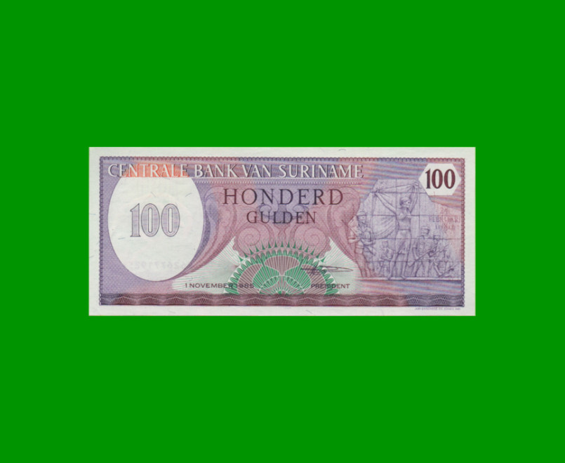 BILLETE DE SURINAM 100 GULDEN PICK 128b AÑO 1985 ESTADO SIN CIRCULAR.-