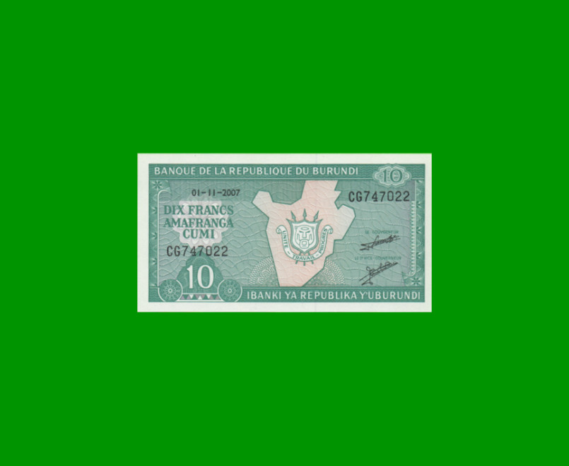 BILLETE DE BURUNDI 10 FRANCOS, PICK 33e, AÑO 2007 ESTADO SIN CIRCULAR.-