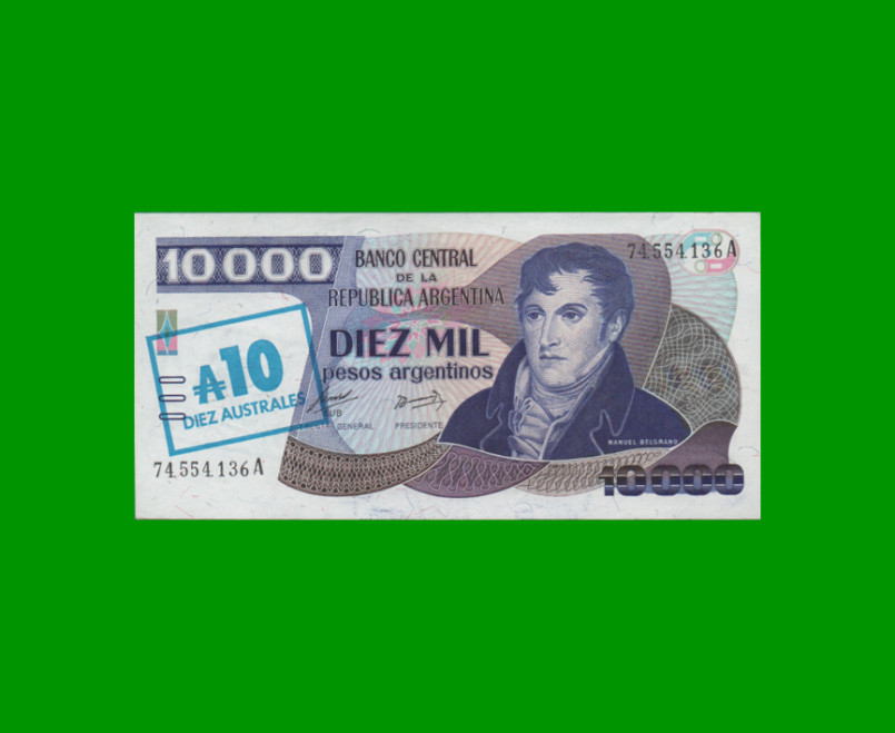 PESOS ARGENTINOS $10.000,00 RESELLADO A 10 AUSTRALES, BOT 2705, AÑO 1985, ESTADO EXCELENTE.-