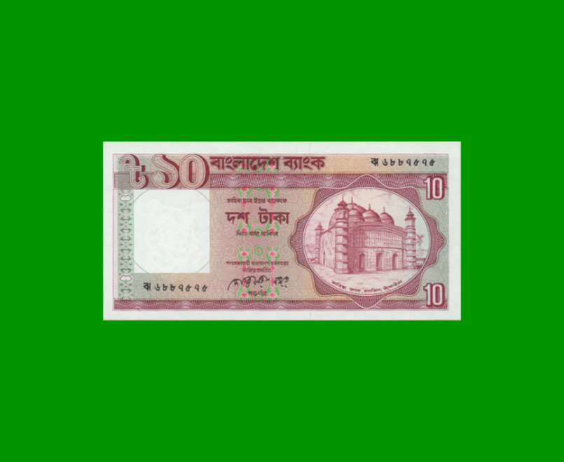 BILLETE DE BANGLADESH 10 TAKA, PICK 26b, ESTADO SIN CIRCULAR.-