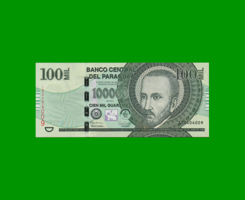 BILLETE DE PARAGUAY 100.000 GUARANIES, PICK 240b, AÑO 2015, ESTADO EXCELENTE+.-