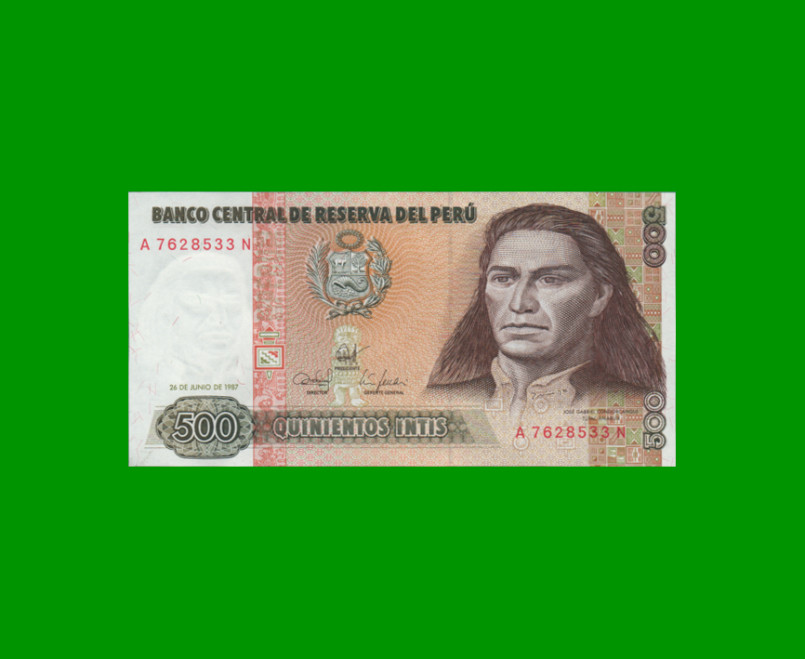 BILLETE DE PERU 500 INTIS, PICK 134b, AÑO 1987, ESTADO SIN CIRCULAR.-