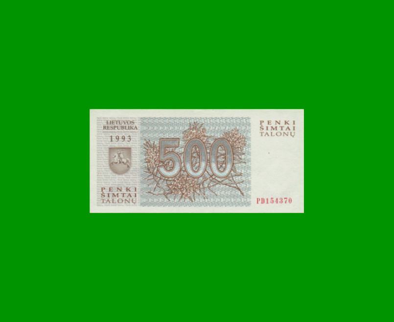 BILLETE DE LITUANIA 500 TALONAS, PICK 46, AÑO 1993 ESTADO SIN CIRCULAR.- - Imagen 2