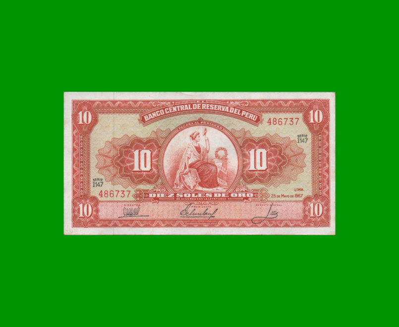 BILLETE DE PERU 10 SOLES, PICK 84a, AÑO 1967, ESTADO EXCELENTE+.-