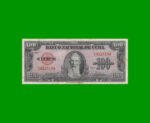 BILLETE DE CUBA $100,00 PICK 82c, AÑO 1958, ESTADO MUY BUENO.-