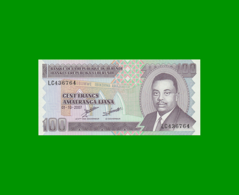 BILLETE DE BURUNDI 100 FRANCOS, PICK 37f, AÑO 2007 ESTADO SIN CIRCULAR.-