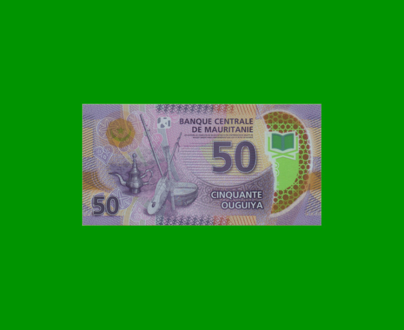 BILLETE DE MAURITANIA 50 OUGUIYA, POLYMERO, PICK 22, AÑO 2017 ESTADO SIN CIRCULAR.-