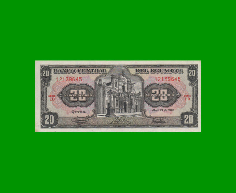 BILLETE DE ECUADOR 20 SUCRES PICK 121Aa, AÑO 1986 ESTADO EXCELENTE.-