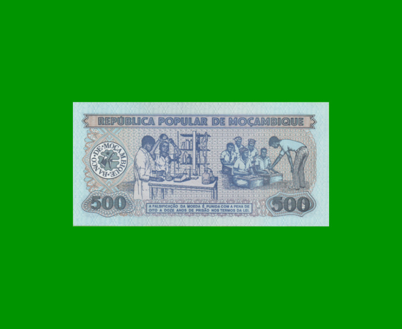 BILLETE DE MOZAMBIQUE 500 METICAIS, PICK 131c, AÑO 1989 ESTADO SIN CIRCULAR.- - Imagen 2