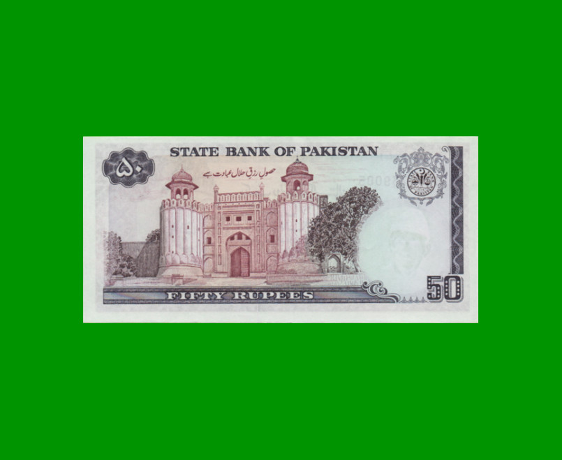 BILLETE DE PAKISTAN 50 RUPIAS, PICK 40, ESTADO SIN CIRCULAR.- - Imagen 2