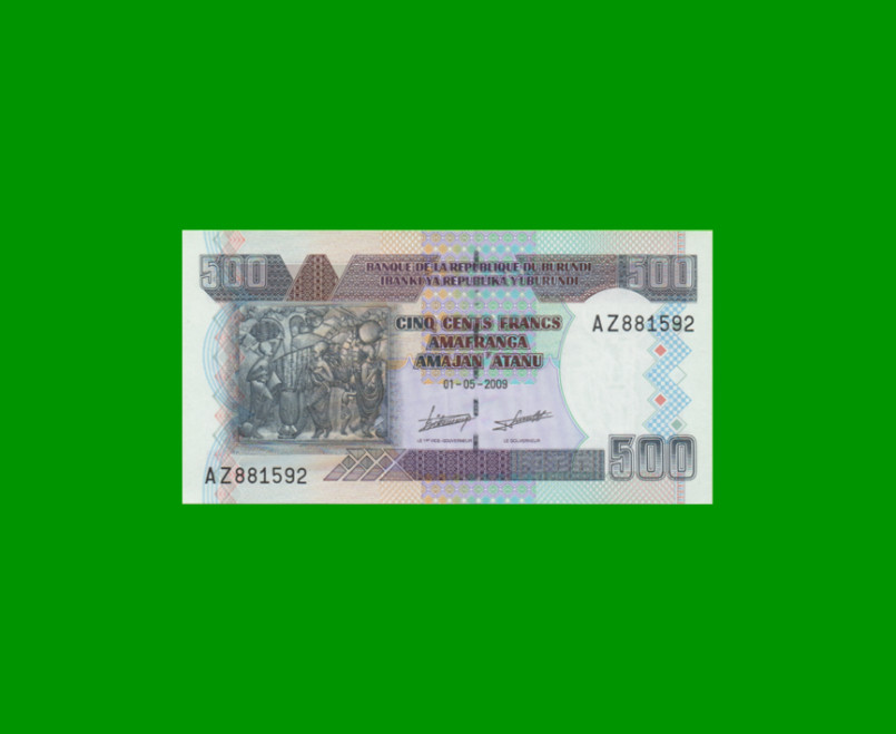 BILLETE DE BURUNDI 500 FRANCOS, PICK 45a, AÑO 2009 ESTADO SIN CIRCULAR.-