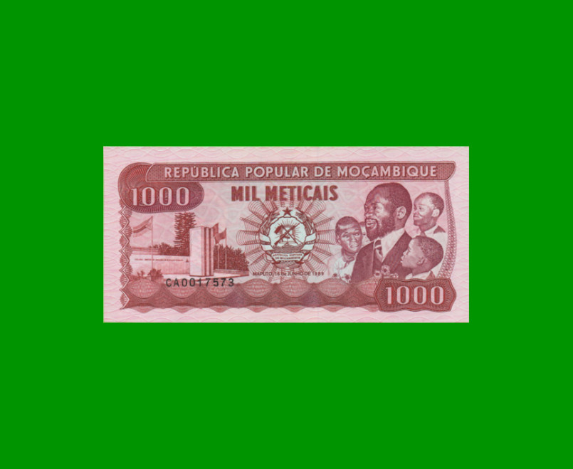 BILLETE DE MOZAMBIQUE 1.000 METICAIS, PICK 132c, AÑO 1989 ESTADO SIN CIRCULAR.-