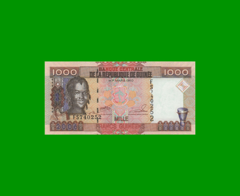 BILLETE DE GUINEA 1.000 FRANCOS, PICK 40 AÑO 2006 ESTADO SIN CIRCULAR.-