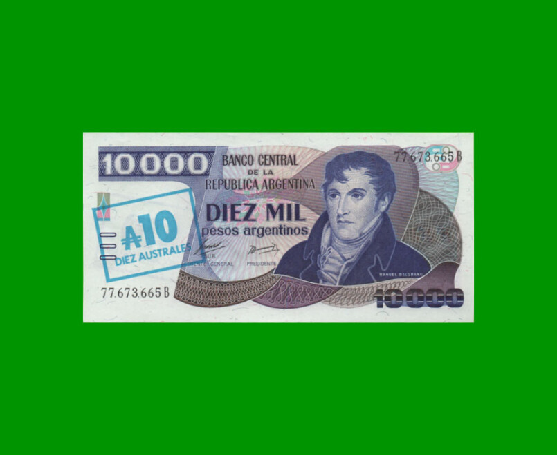 PESOS ARGENTINOS $10.000,00 RESELLADO A 10 AUSTRALES, BOT 2710, AÑO 1985, ESTADO EXCELENTE+.-
