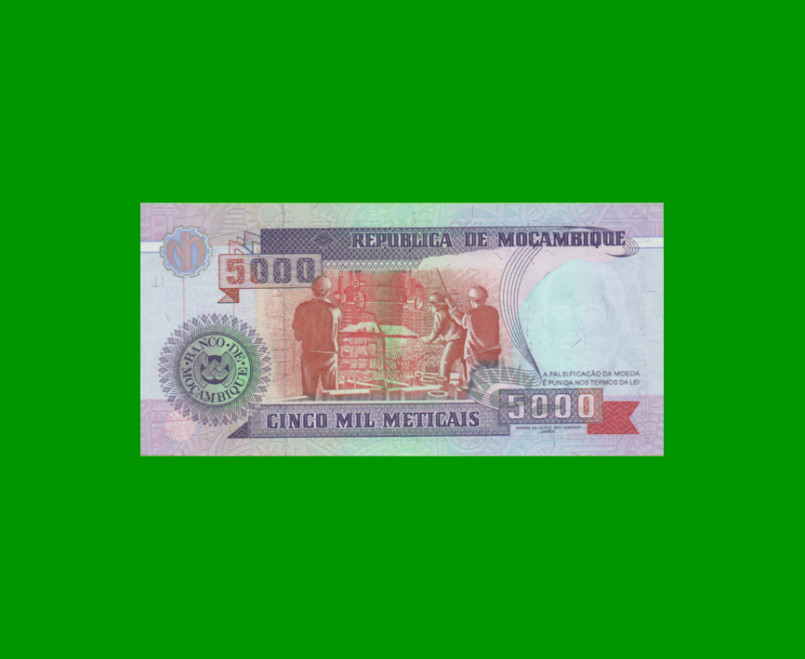 BILLETE DE MOZAMBIQUE 5.000 METICAIS, PICK 136, AÑO 1991 ESTADO SIN CIRCULAR.- - Imagen 2