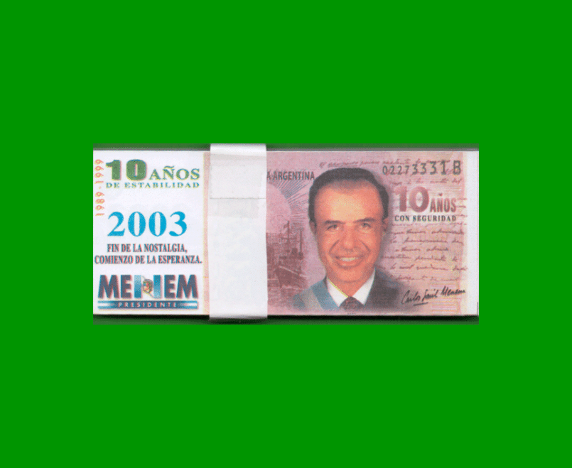 FAJO DE BILLETES DE CARLOS MENEM, PUBLICITARIO, FANTASIA, AÑO 2003, ESTADO SIN CIRCULAR.-