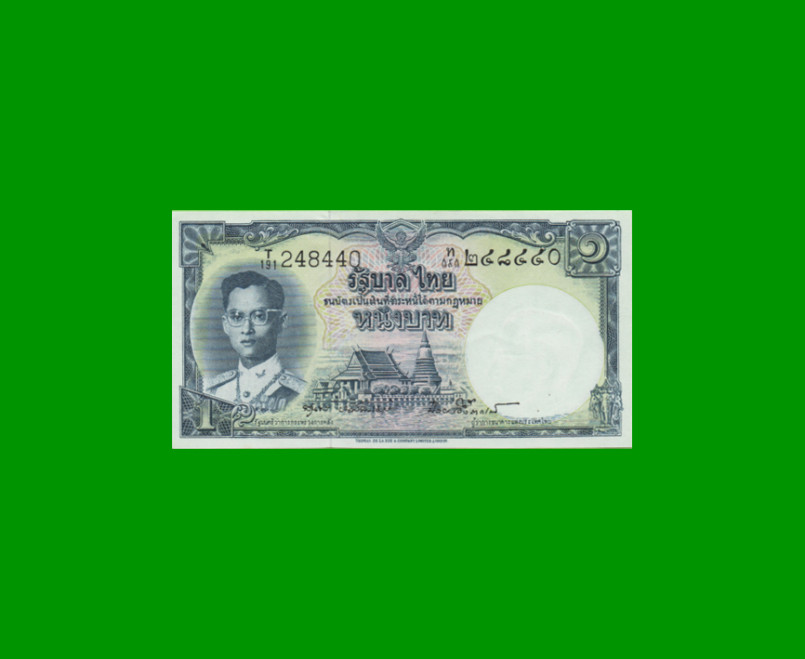 BILLETE DE THAILANDIA 1 BAHT, PICK 74d, AÑO 1955, ESTADO SIN CIRCULAR.-