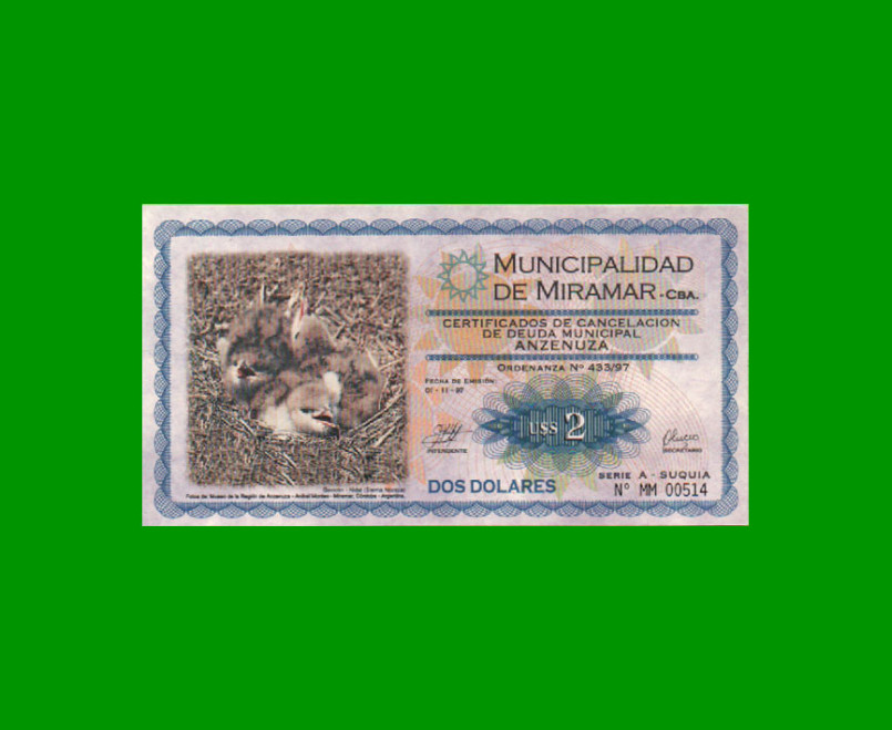 BONO MUNICIPALIDAD DE MIRAMAR DE ANSENUZA 2 DOLARES, AÑO EMISION: 01/11/97, ESTADO SIN CIRCULAR.-