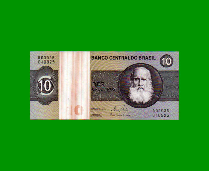 BILLETE DE BRASIL 10 CRUZEIROS, PICK 193e, AÑO 1980, ESTADO EXCELENTE+ .-