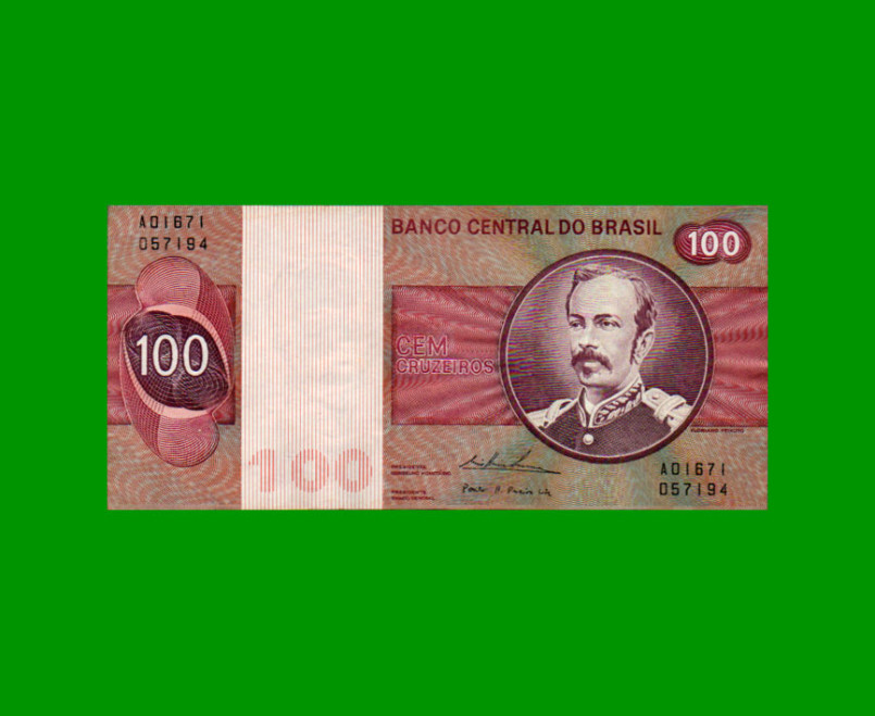 BILLETE DE BRASIL 100 CRUZEIROS, PICK 195Aa, AÑO 1974, CAT 146, ESTADO EXCELENTE.-