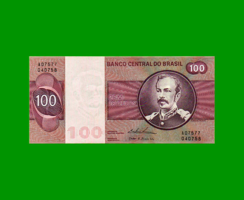 BILLETE DE BRASIL 100 CRUZEIROS, PICK 195Aa, AÑO 1974, CAT 146b, ESTADO EXCELENTE.-