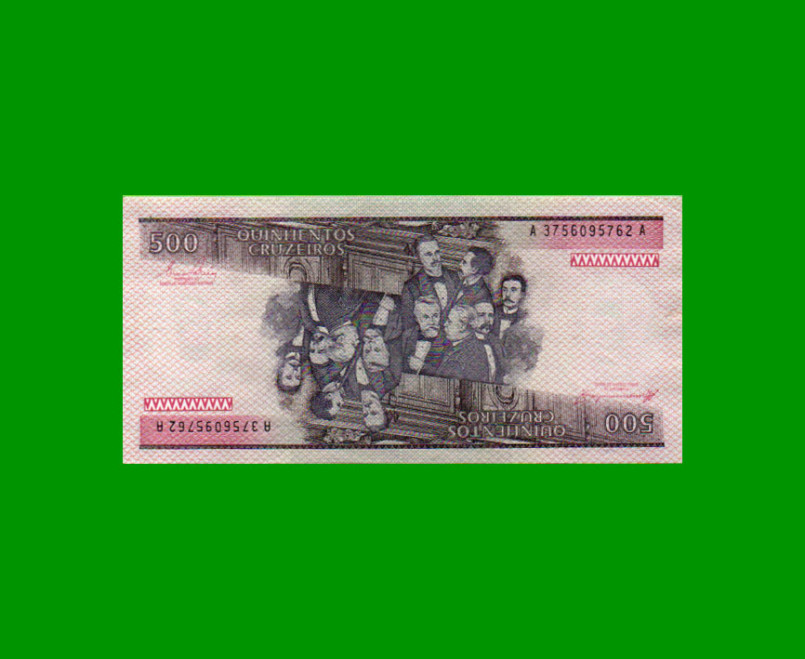 BILLETE DE BRASIL 500 CRUZEIROS, PICK 200b, AÑO 1985, ESTADO EXCELENTE.- - Imagen 2