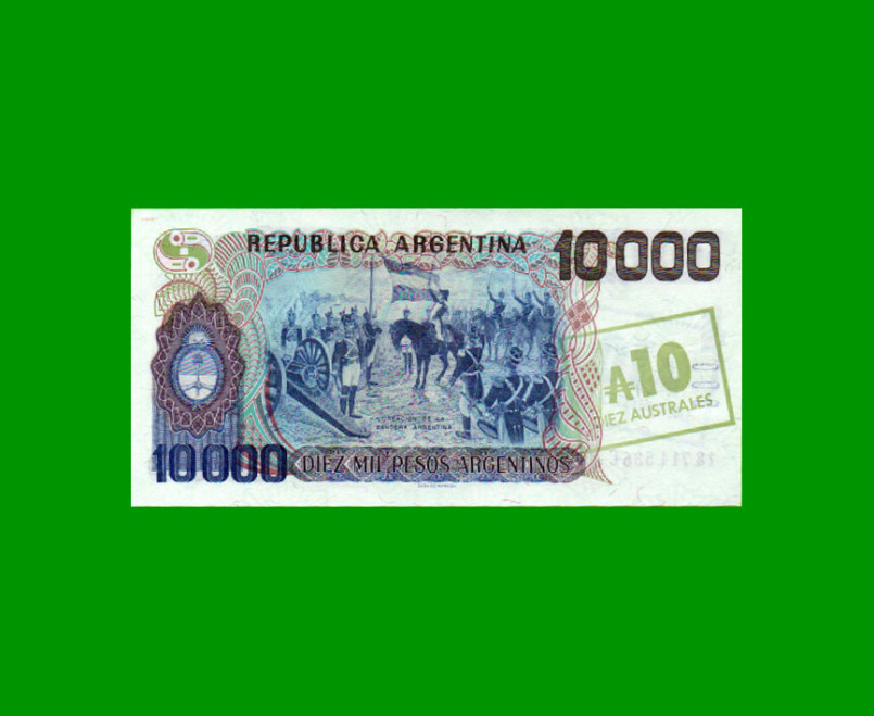 PESOS ARGENTINOS $10.000,00 RESELLADO A 10 AUSTRALES, BOT 2713, AÑO 1985, ESTADO SIN CIRCULAR.- - Imagen 2